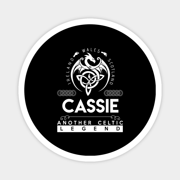 Cassie Name T Shirt - Another Celtic Legend Cassie Dragon Gift Item Magnet by harpermargy8920